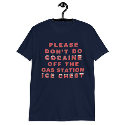 Por favor, no consumas cocaína. Camiseta