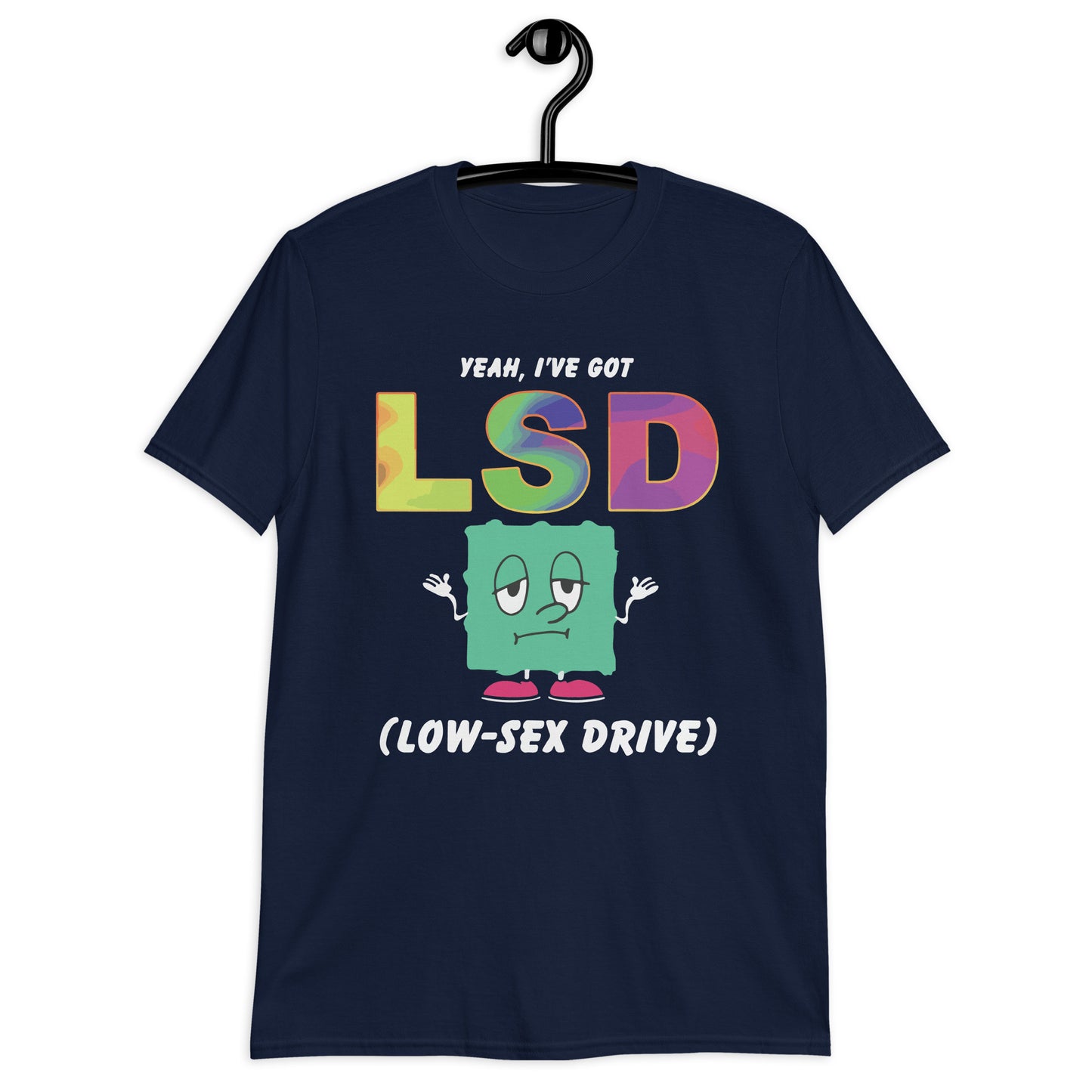 Camiseta unisex Sí, tengo poco deseo sexual