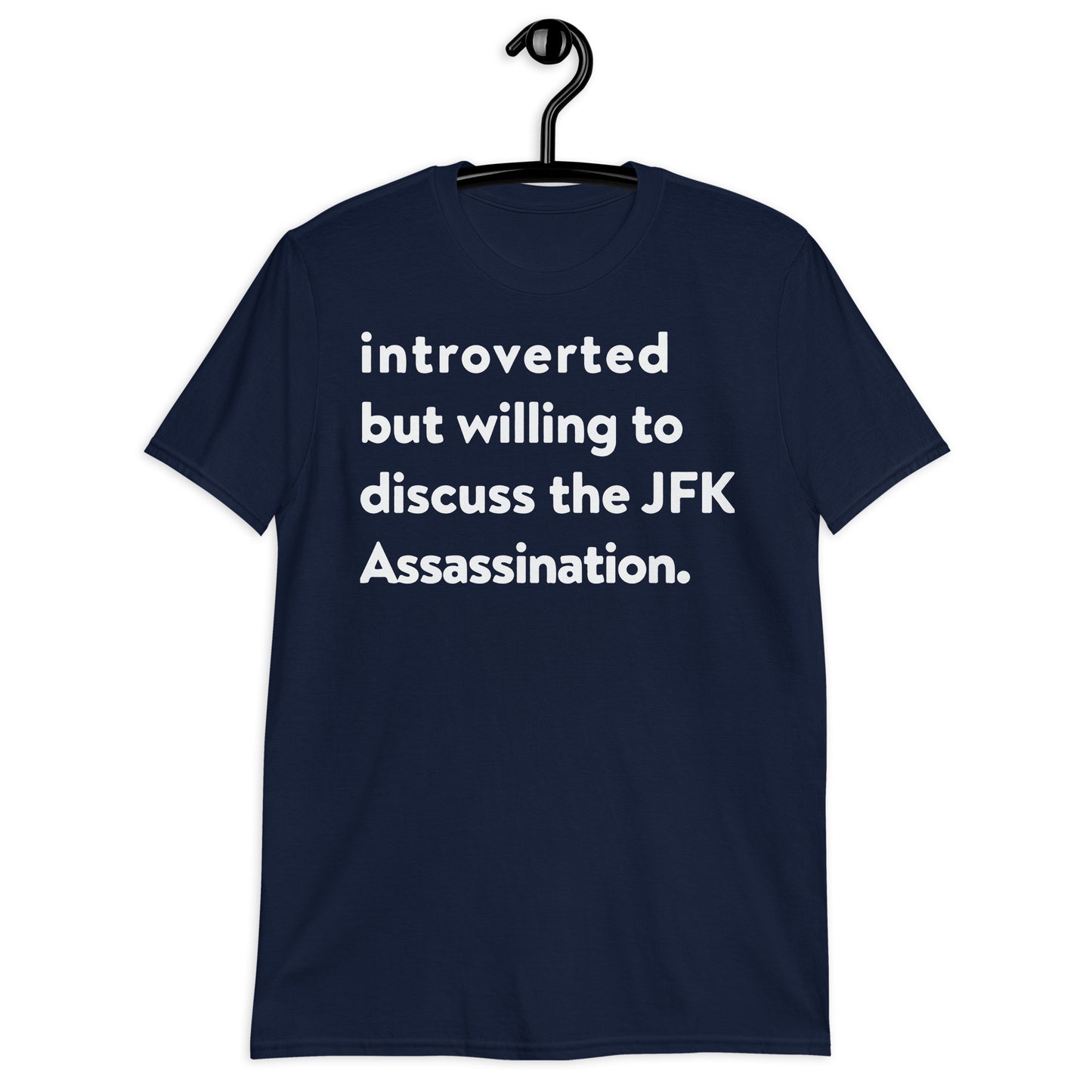 Introvertido pero dispuesto a discutir la camiseta unisex de manga corta del asesinato de JFK