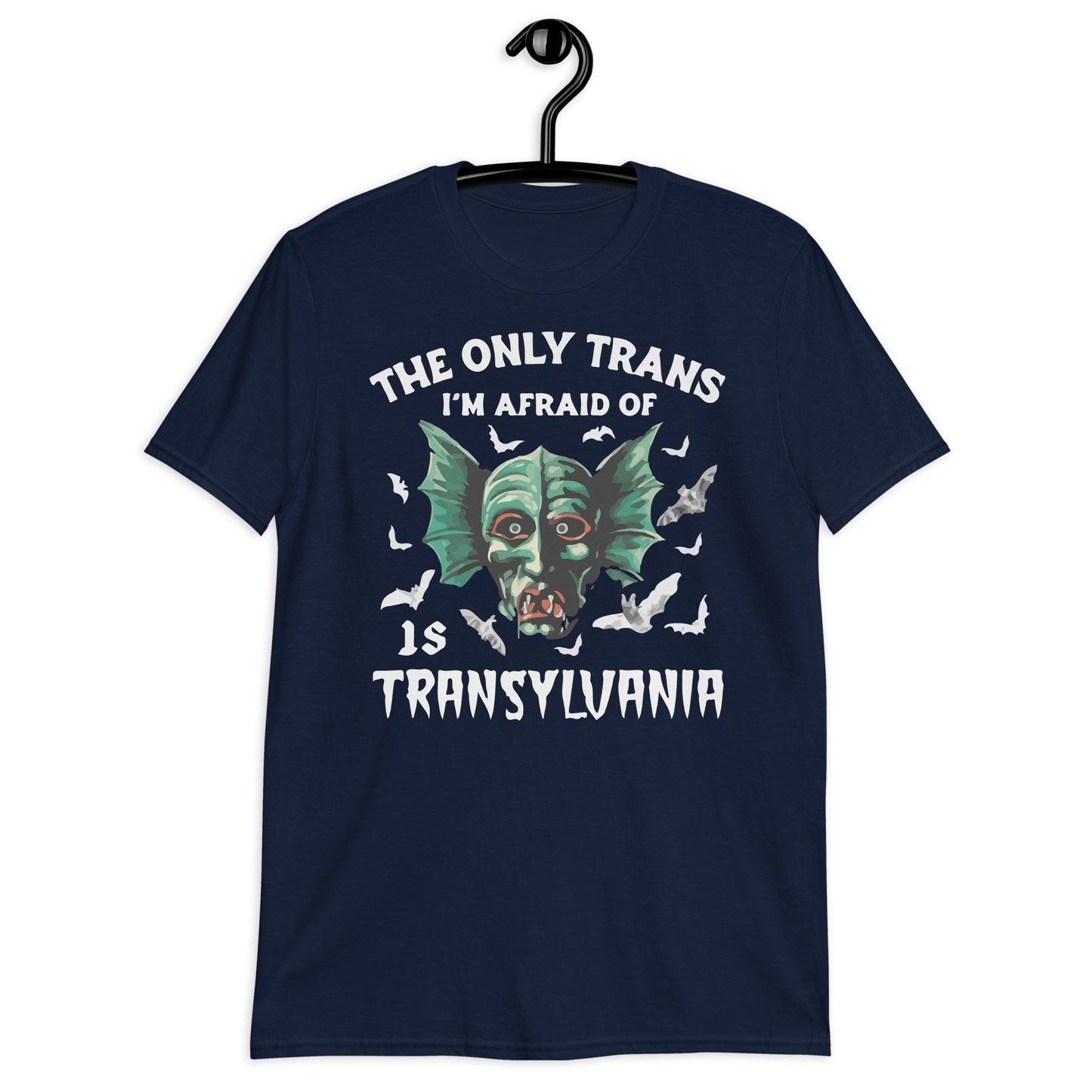 The Only Trans I'm Afraid Of Is Transylvania Short-Sleeve Unisex T-Shirt