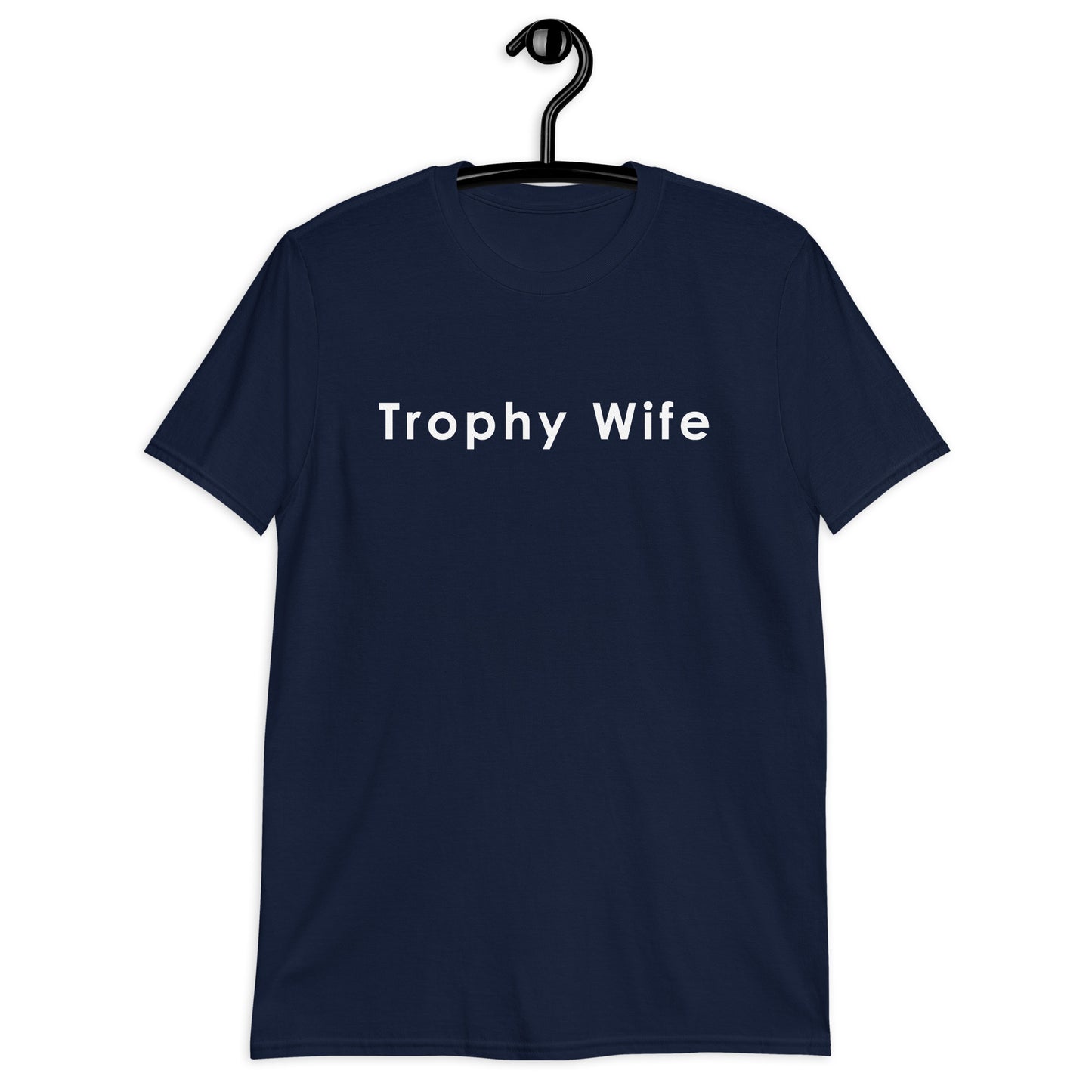 Trophy wife Short-Sleeve Unisex T-Shirt