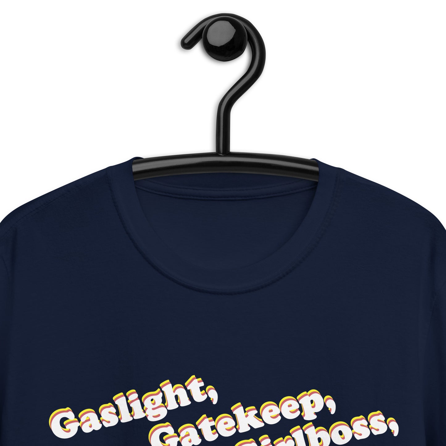 Camiseta Gaslight Gatekeep Girlboss