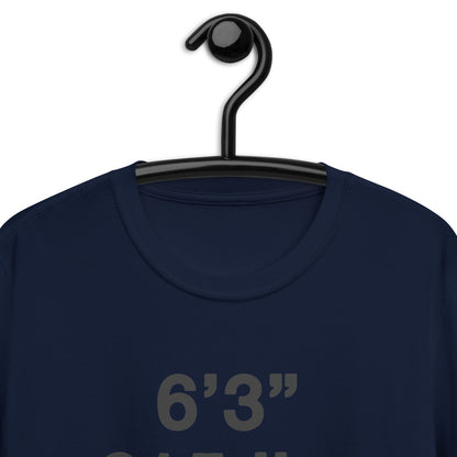 6'3" 215 lbs Short-Sleeve Unisex T-Shirt