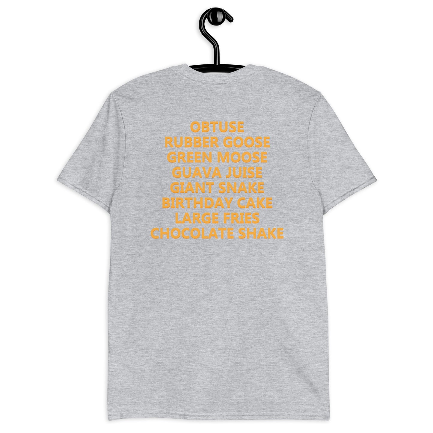 Obtuse, Rubber Goose, Green Moose... T-Shirt