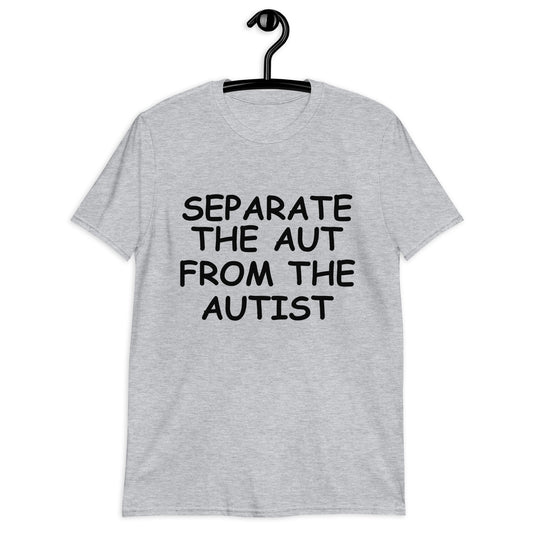 separate the aut from the autist T-Shirt