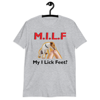 MILF My I Lick Feet T-Shirt