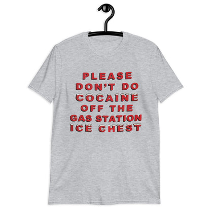 Por favor, no consumas cocaína. Camiseta