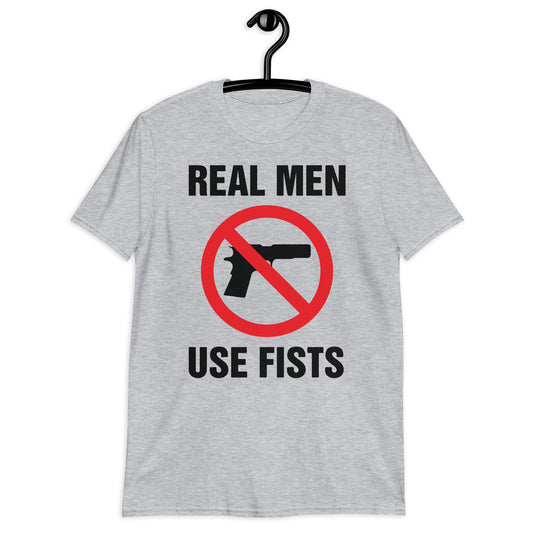 Real men use fists Shirt