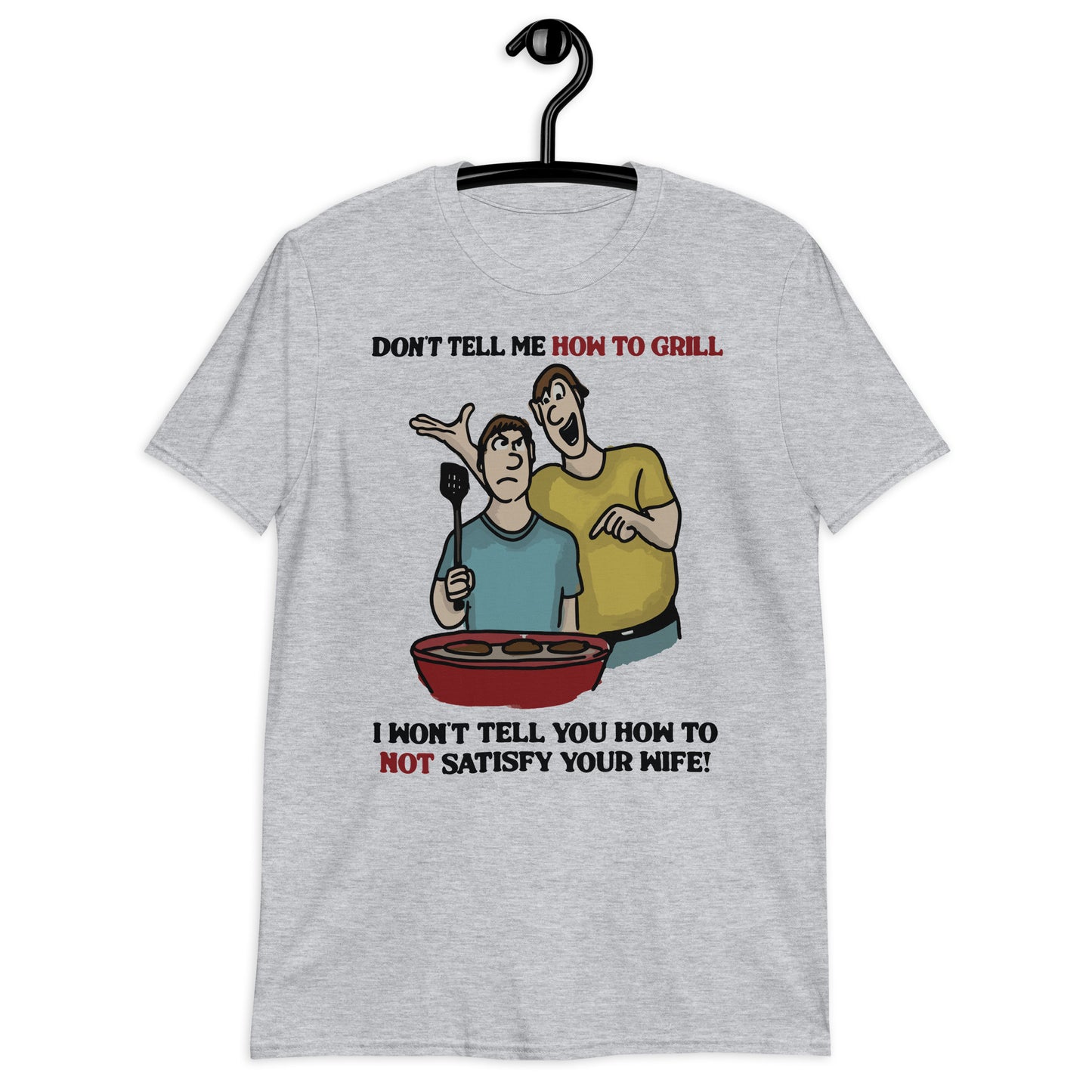 No me digas cómo asar. Camiseta unisex