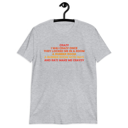 I WAS CRAZY ONCE Short-Sleeve Unisex T-Shirt