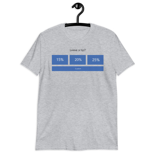 Leave A Tip. Short-Sleeve Unisex T-Shirt