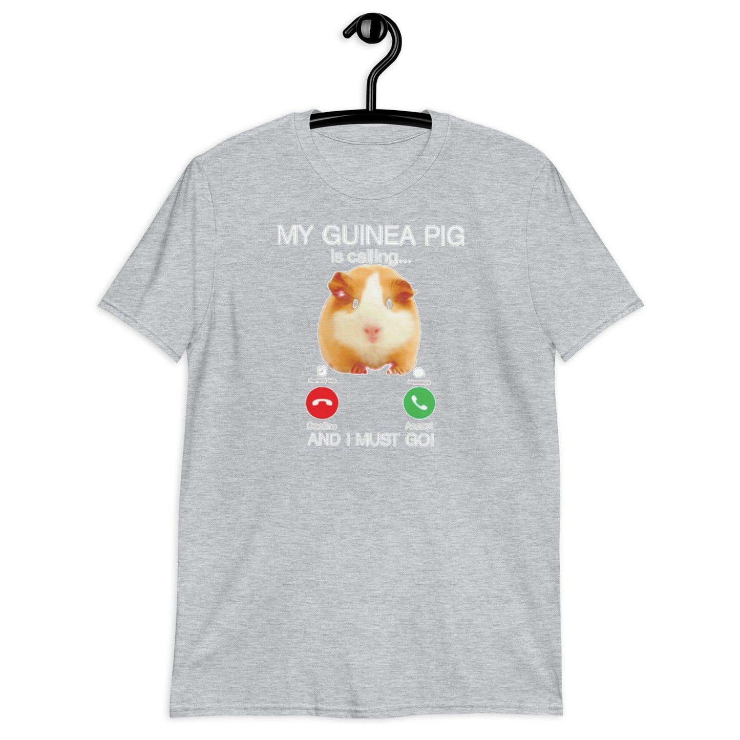 my guinea pig is calling Short-Sleeve Unisex T-Shirt