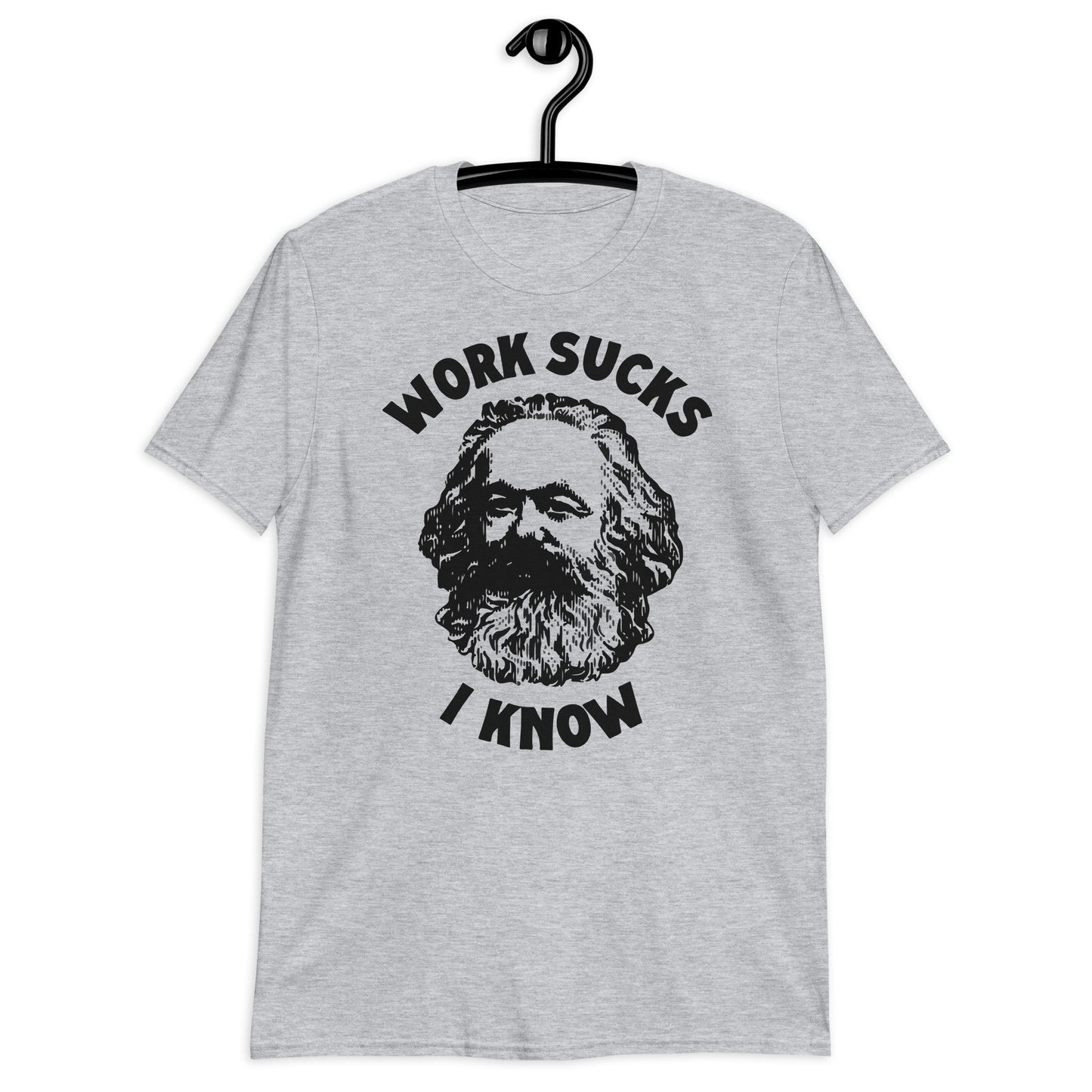 Work Sucks I Know Short-Sleeve Unisex T-Shirt