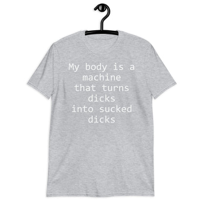 My body is a machine Short-Sleeve Unisex T-Shirt