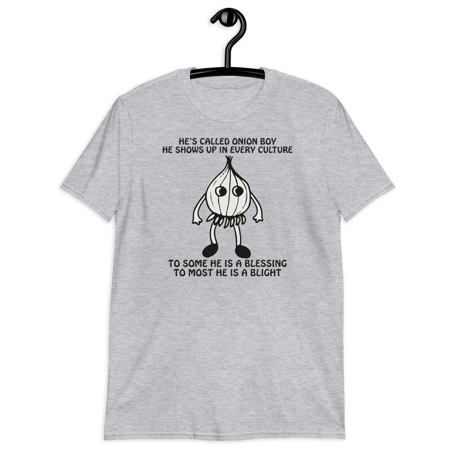 He's Called Onion Boy He Shows Up In Every Culture. Short-Sleeve Unisex T-Shirt