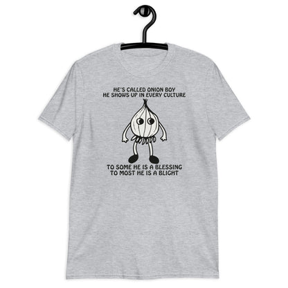 He's Called Onion Boy He Shows Up In Every Culture. Short-Sleeve Unisex T-Shirt