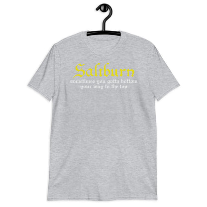 Sometimes You Gotta Bottom Your Way To The Top Short-Sleeve Unisex T-Shirt