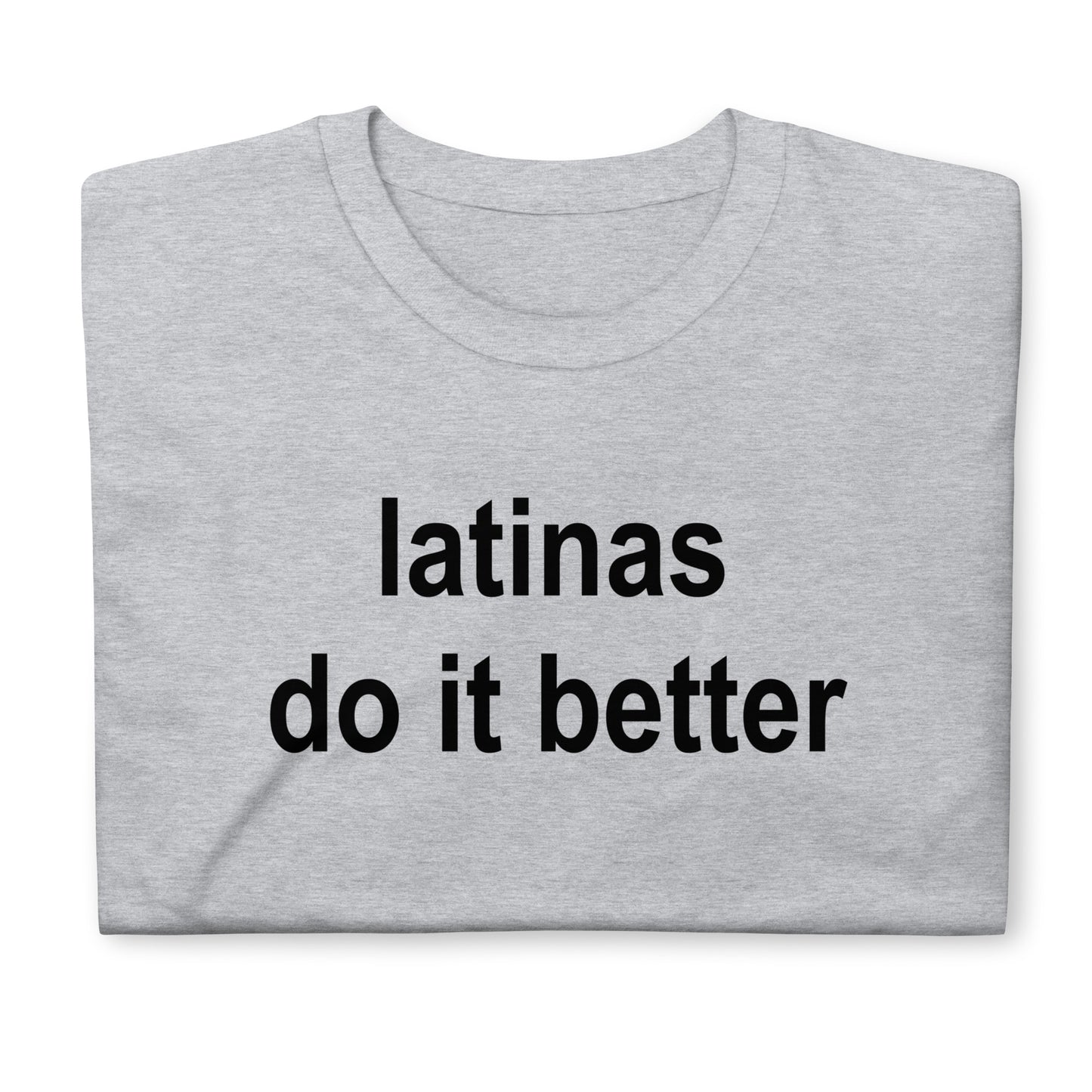 latinas do it better Short-Sleeve Unisex T-Shirt