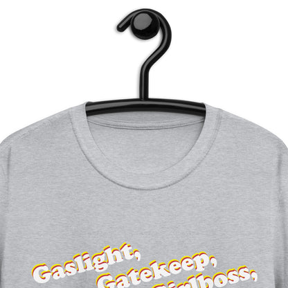 Gaslight Gatekeep Girlboss T-Shirt