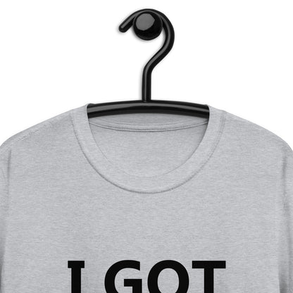 I GOT PTSD Unisex T-Shirt