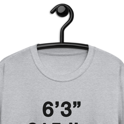 6'3" 215 lbs Short-Sleeve Unisex T-Shirt