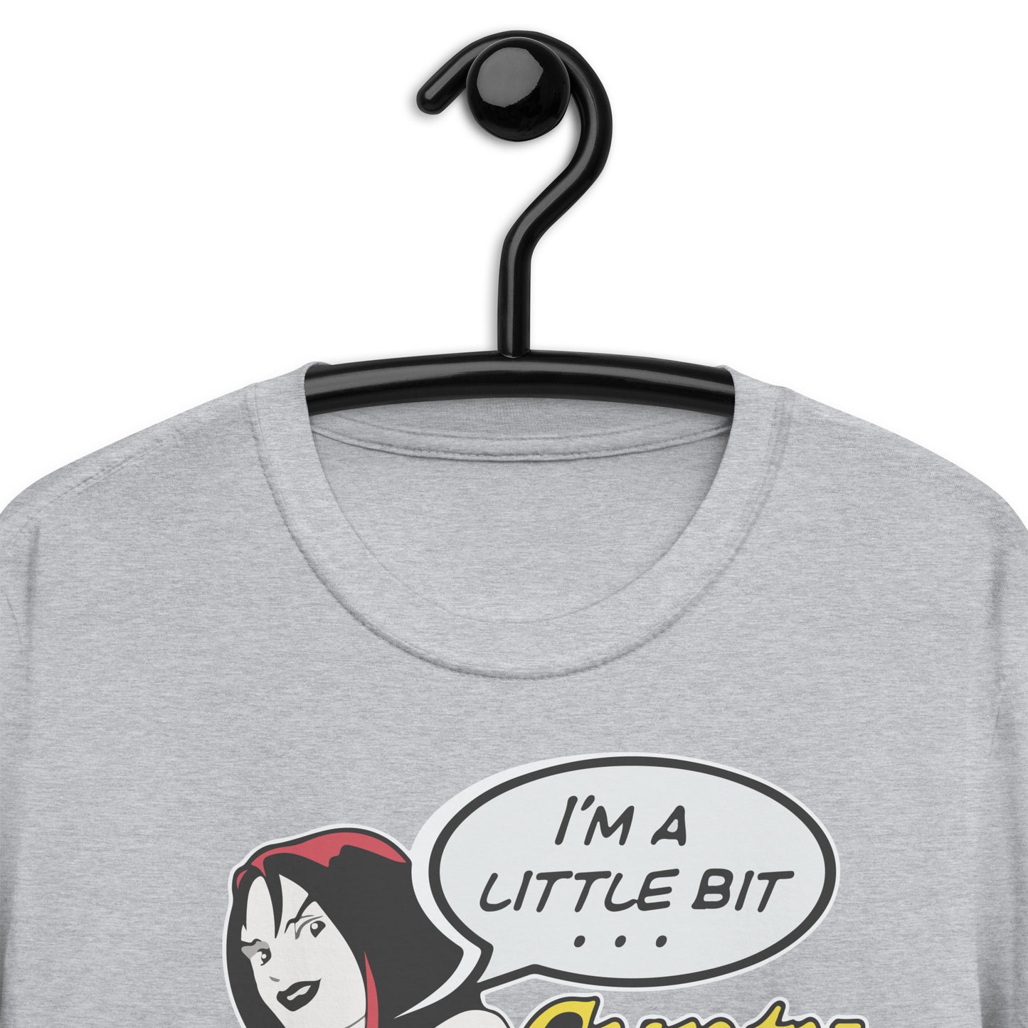 I'm A Little Bit Cunty, I'm A Little Bit Rock N' Roll. Short-Sleeve Unisex T-Shirt