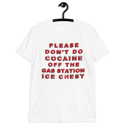 Por favor, no consumas cocaína. Camiseta