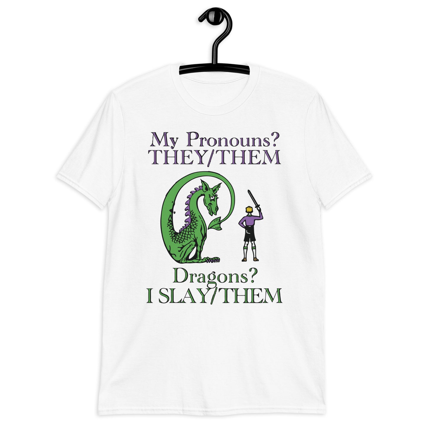 My Pronouns? They/Them. Dragons? I Slay/Them Short-Sleeve Unisex T-Shirt