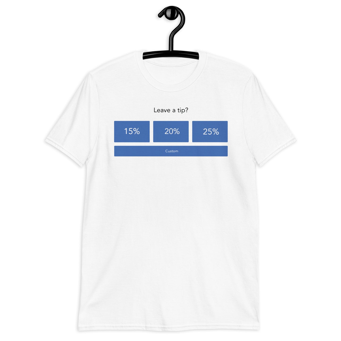 Leave A Tip. Short-Sleeve Unisex T-Shirt