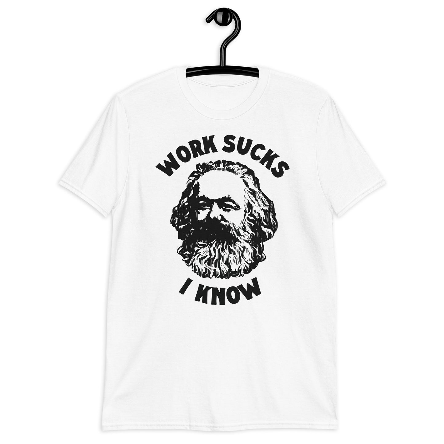 Work Sucks I Know Short-Sleeve Unisex T-Shirt