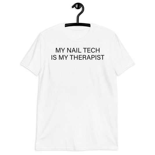 MY NAIL TECH ES MI TERAPEUTA camiseta unisex de manga corta