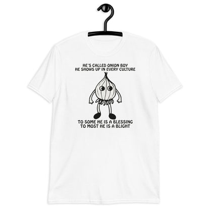 He's Called Onion Boy He Shows Up In Every Culture. Short-Sleeve Unisex T-Shirt