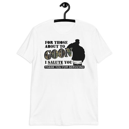 For Those About To Goon I Salute You Short-Sleeve Unisex T-Shirt