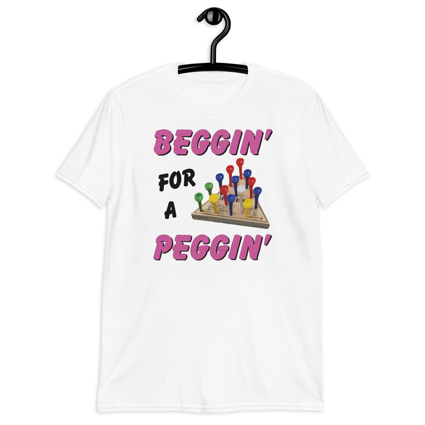 Beggin' For A Peggin' Short-Sleeve Unisex T-Shirt