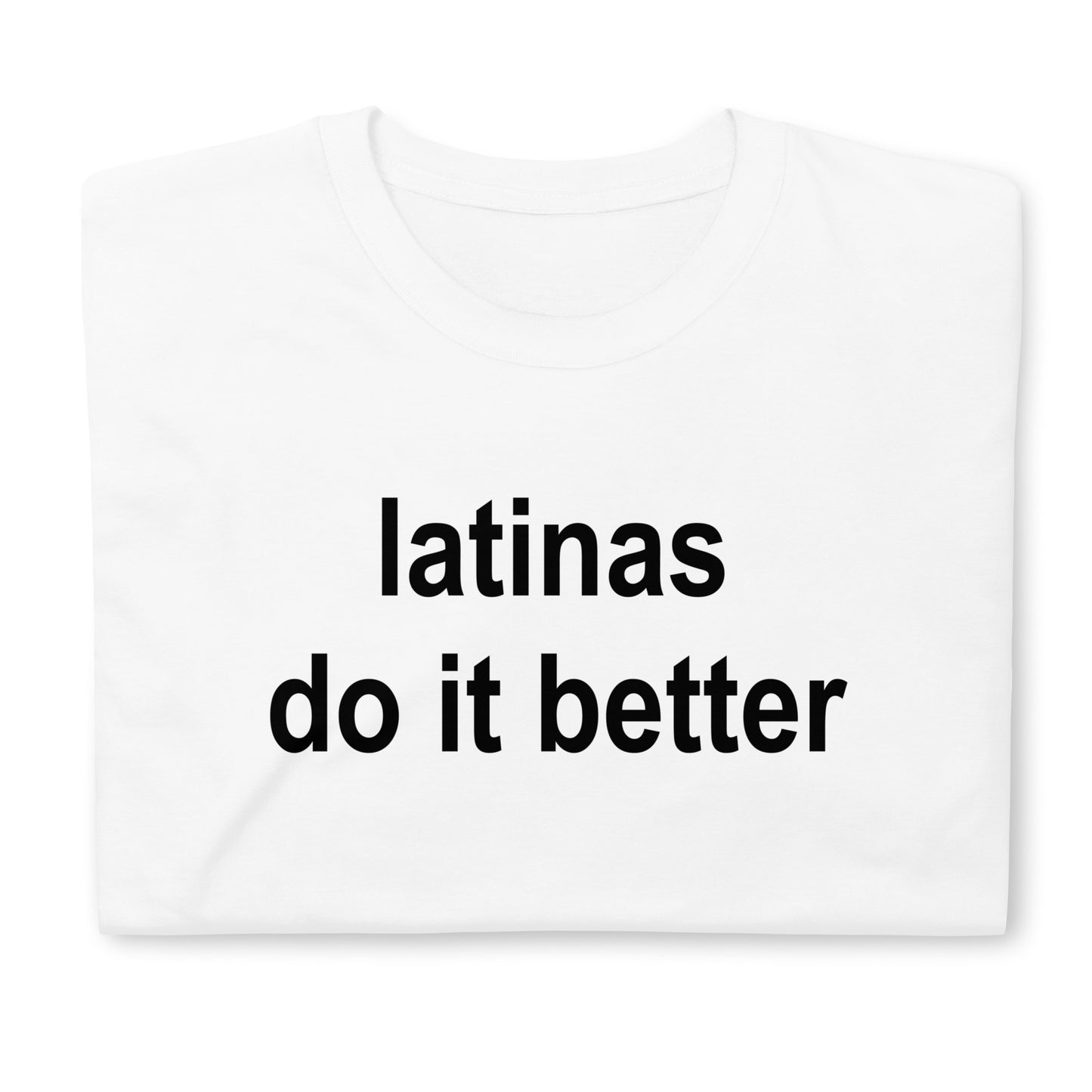 latinas do it better Short-Sleeve Unisex T-Shirt