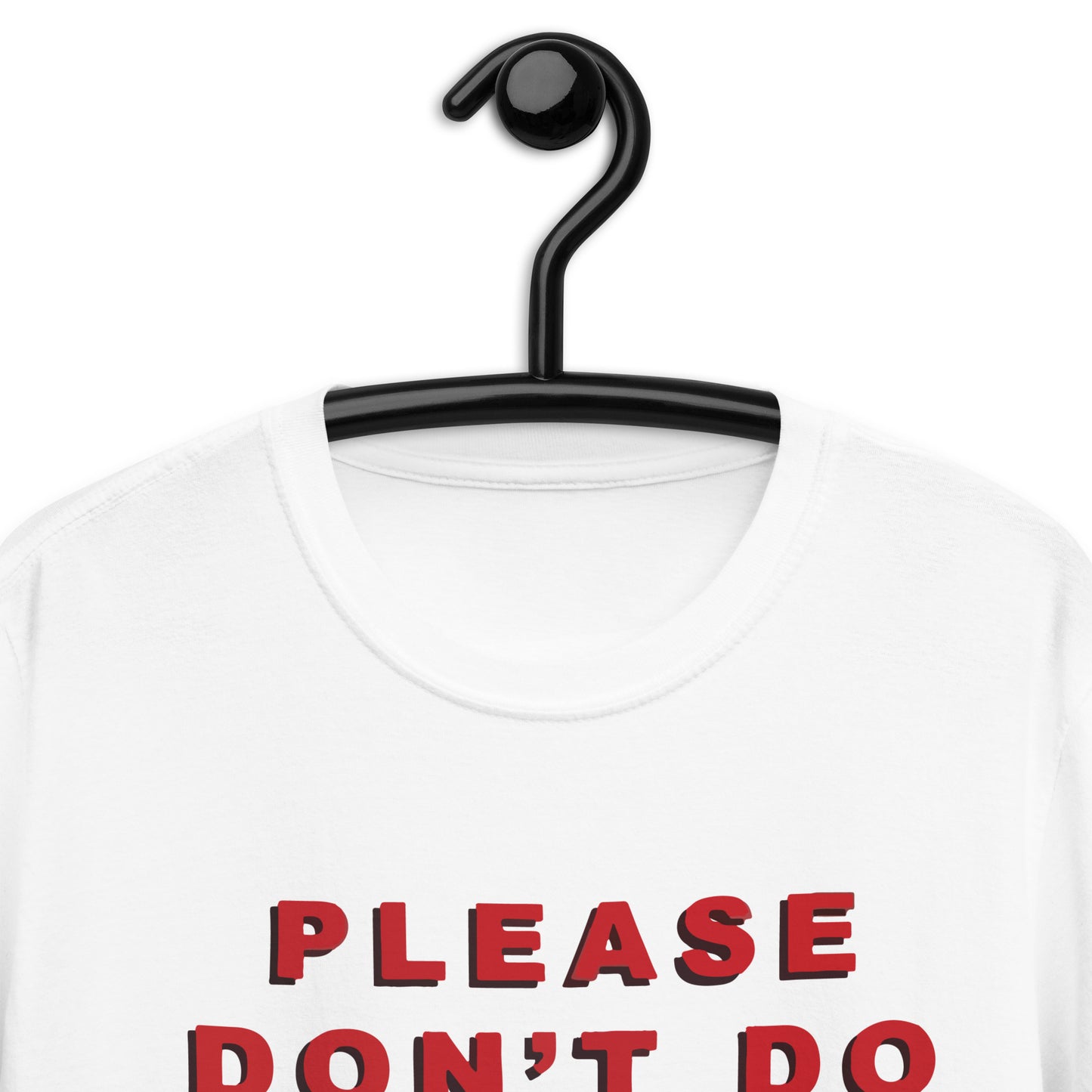 Please Don't Do Cocaine. T-Shirt