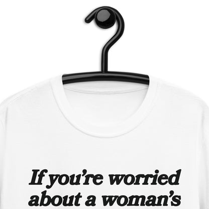 If You're Worried About A Woman's Sexual History. Short-Sleeve Unisex T-Shirt