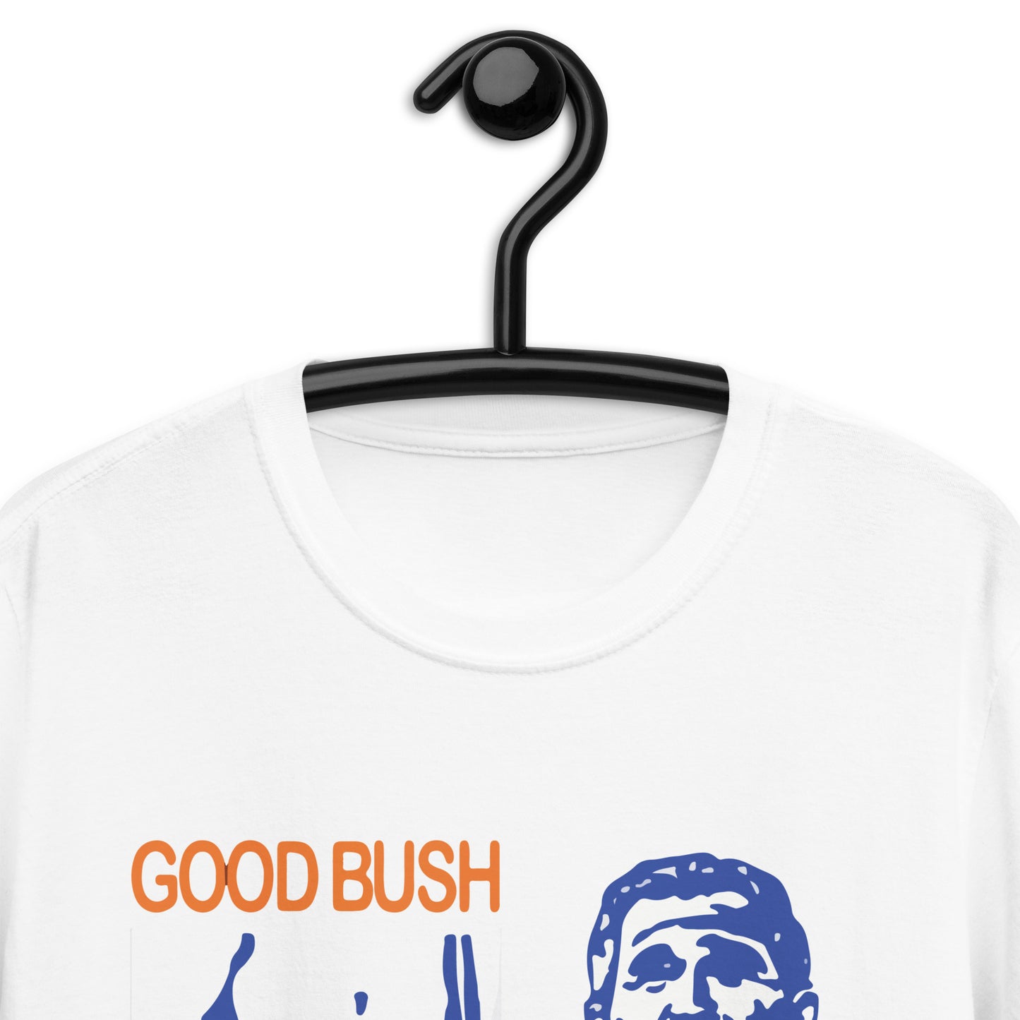 Good Bush Bad Bush camiseta unisex de manga corta