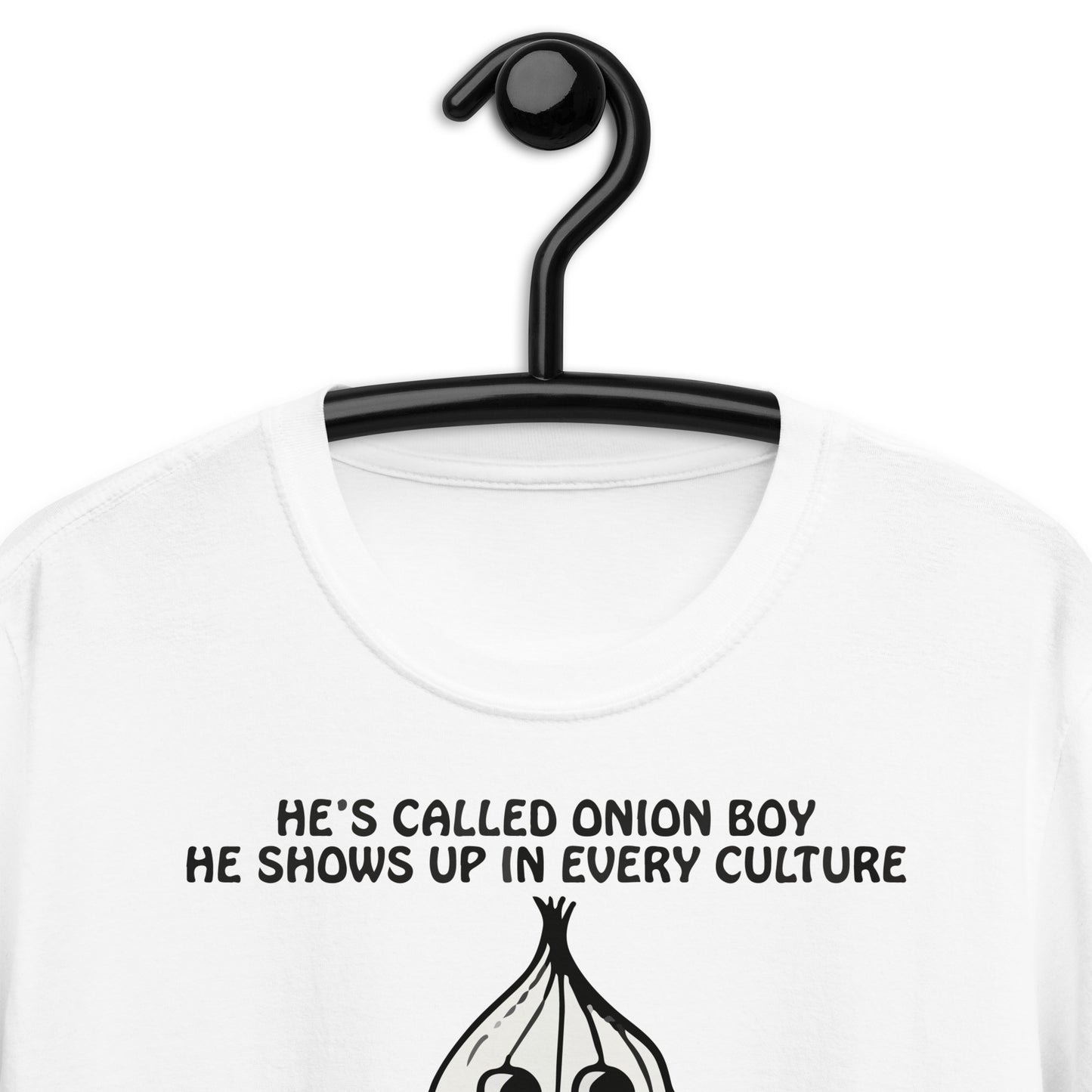 He's Called Onion Boy He Shows Up In Every Culture. Short-Sleeve Unisex T-Shirt