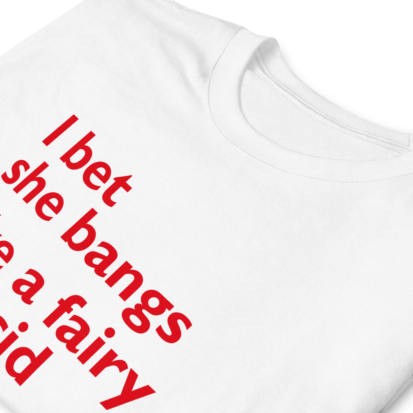 I bet she bangs link a fairy on acid Short-Sleeve Unisex T-Shirt