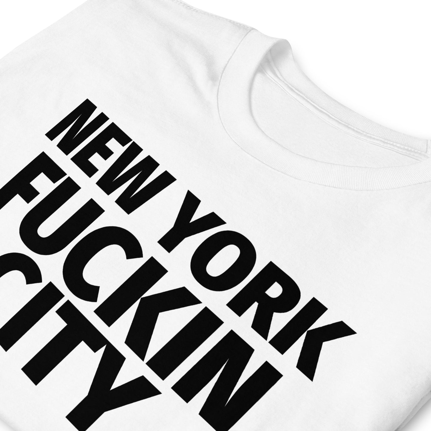 NEW YORK FUCKIN CITY Short-Sleeve Unisex T-Shirt