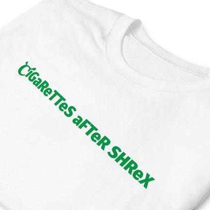 CiGaReTTeS aFTeR SHReX Short-Sleeve Unisex T-Shirt