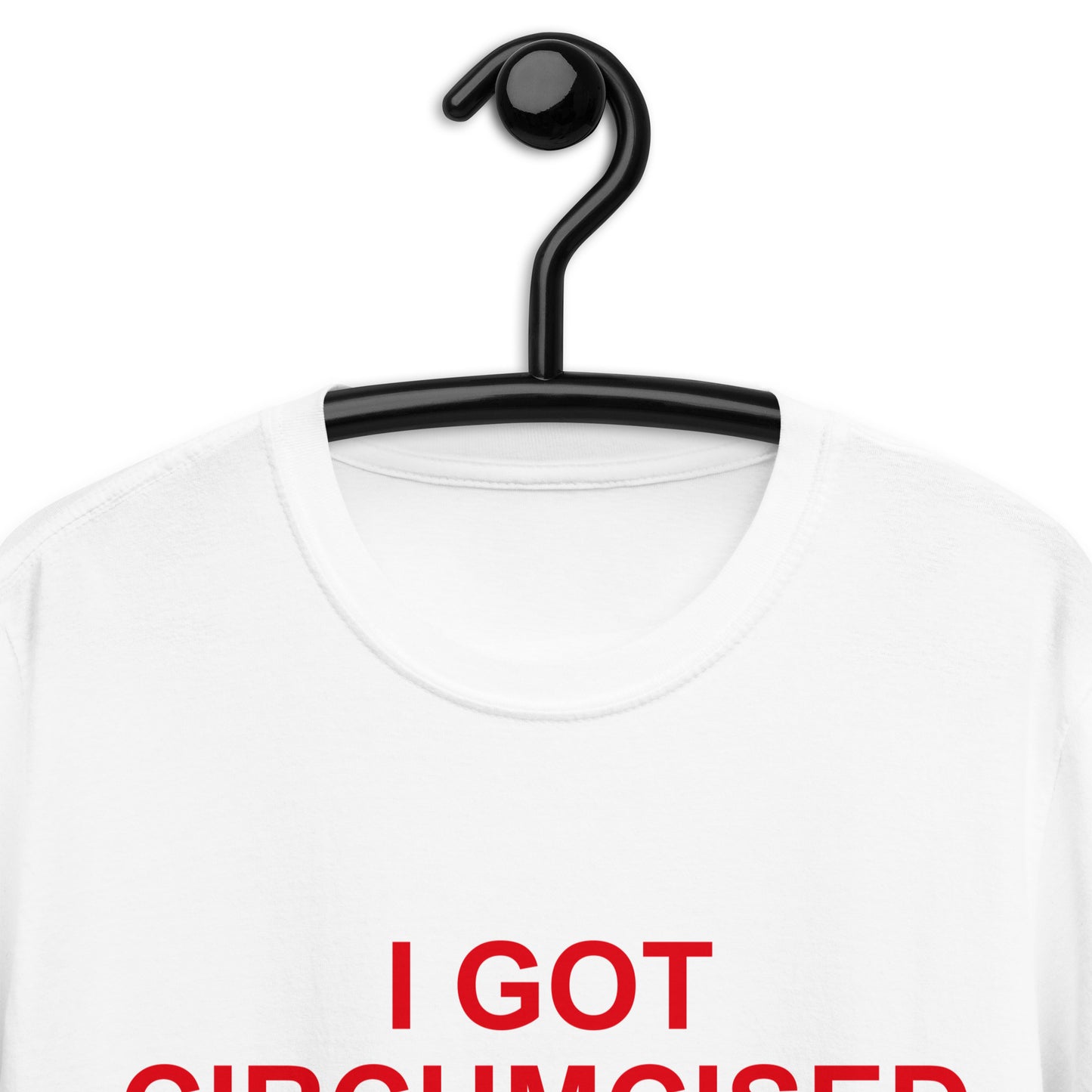 I GOT CIRCUMCIZED DONE AT TOYOTATHON Short-Sleeve Unisex T-Shirt