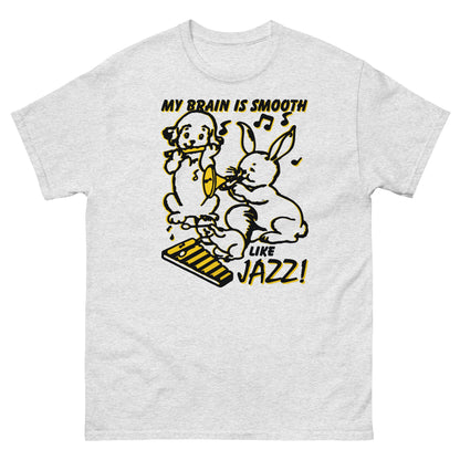 My Brain Is Smooth Like Jazz. Shirt