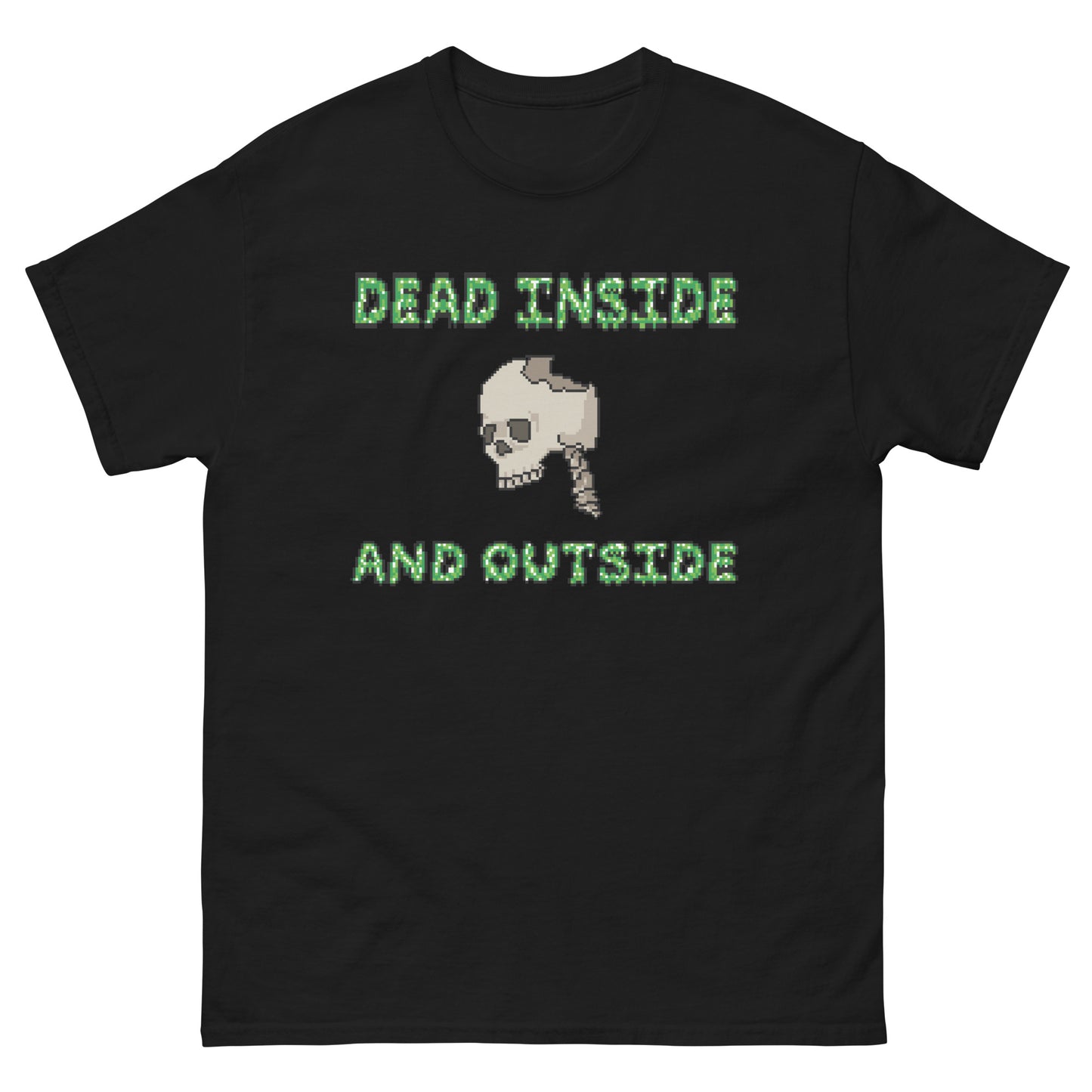 Dead inside and Outside Shirt