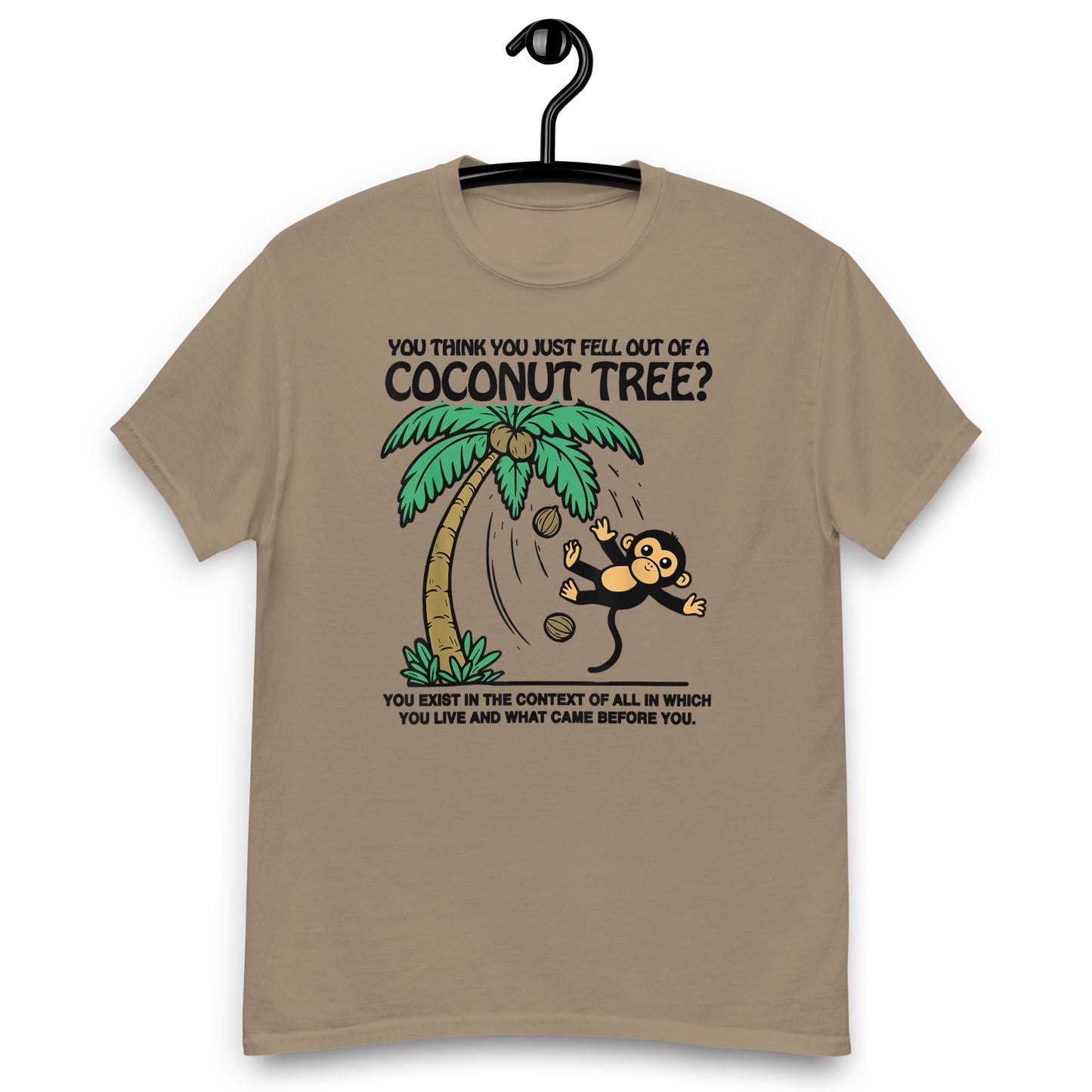 You Think You Just Fell Out Of A Coconut Tree?