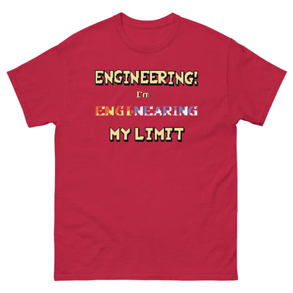 engineering i'm engi-nearing my limit shirt