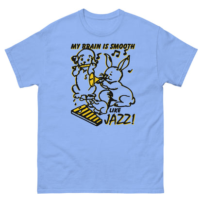 My Brain Is Smooth Like Jazz. Shirt