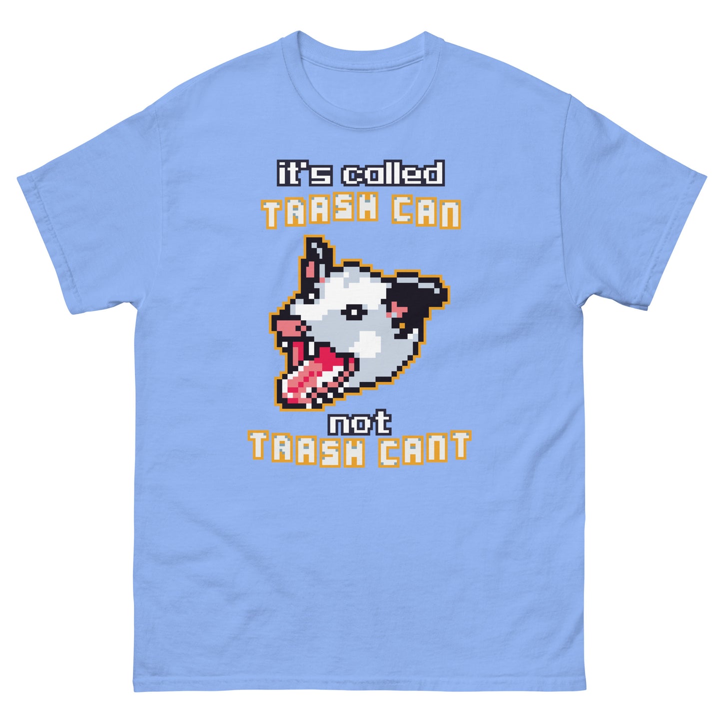 it's called trash can not trach can't shirt