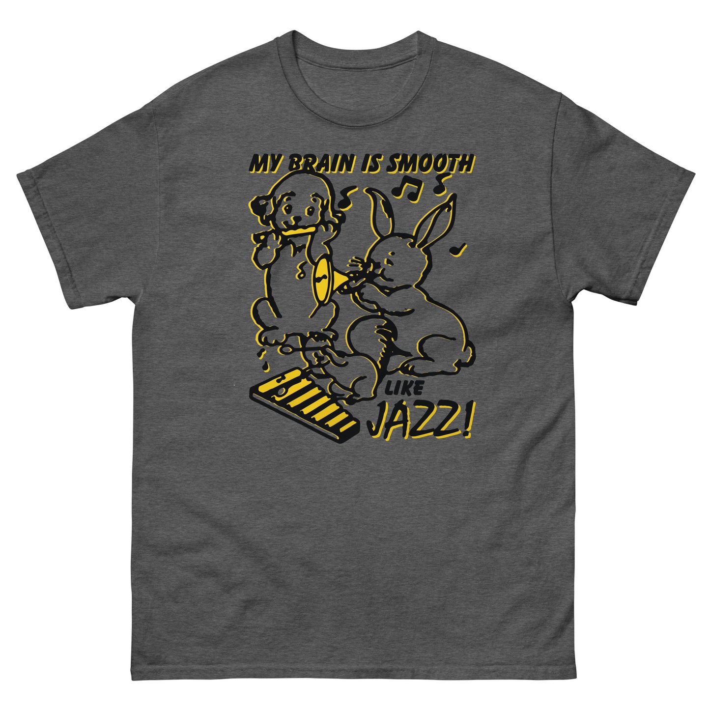 My Brain Is Smooth Like Jazz. Shirt